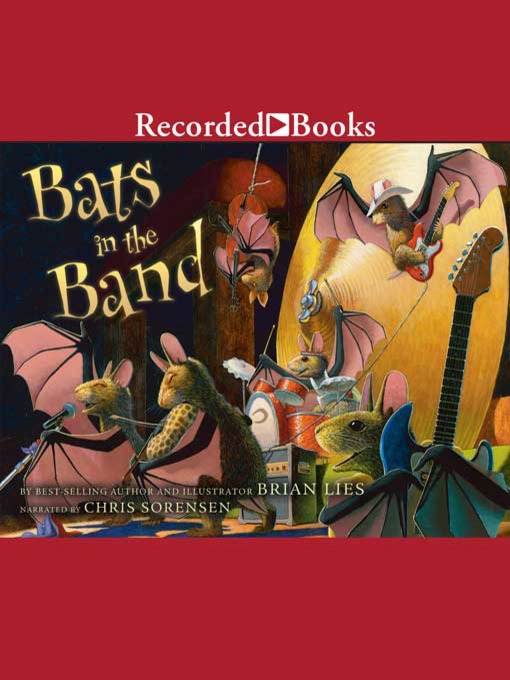 Title details for Bats in the Band by Brian Lies - Wait list